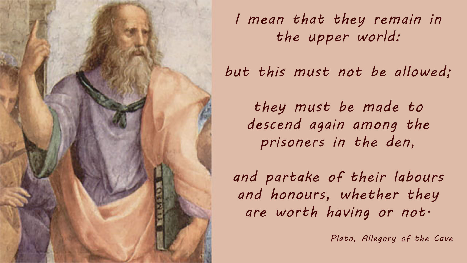 Plato The Enlightened Must Descend to the Prisoners Thoughts of God